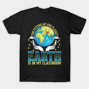 Earth Day Classroom Teacher Environmental Awareness T-Shirt